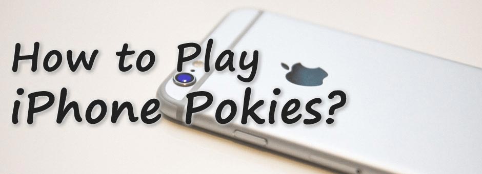 Go Wild with iPhone Pokies